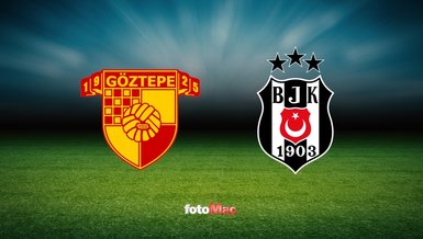 Göztepe - Beşiktaş Maçı Saat ve Kanal Bilgileri