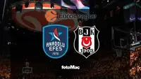 Anadolu Efes ve Beşiktaş EuroLeague'de Karşılaşıyor