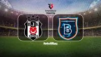 Beşiktaş ve İstanbul Başakşehir Zirve Mücadelesinde Buluşuyor