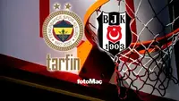 Fenerbahçe Tarfin ve Beşiktaş, Cumhurbaşkanlığı Kupası Finalinde Karşılaşıyor