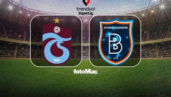 Trabzonspor, RAMS Başakşehir ile Zirve Mücadelesi Veriyor